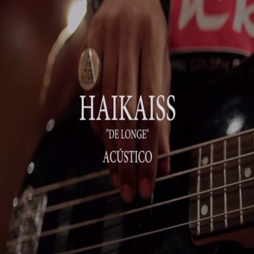 Canción Haikaiss - De Longe 