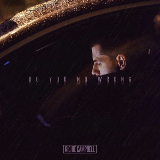 Richie Campbell - Do you no wrong