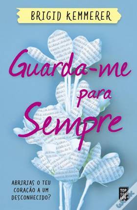 Libro Guarda-me para Sempre • Brigid Kemmerer