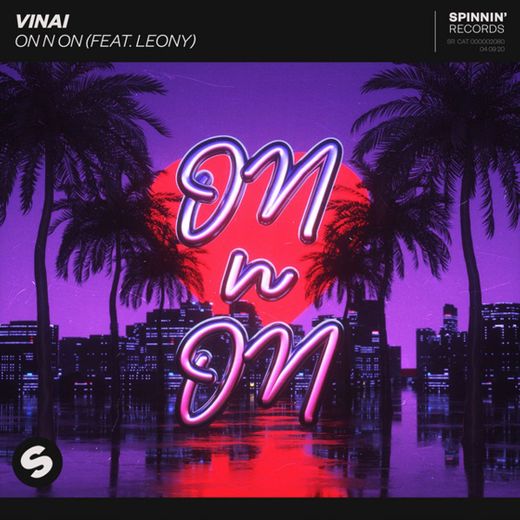 VINAI - On N On (feat. Leony)