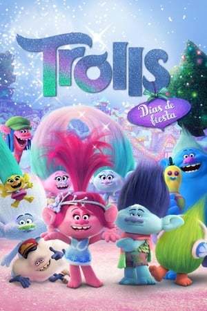 Película Trolls: Días de fiesta