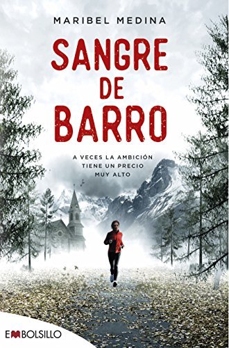 Libro Sangre de barro: A veces la ambición tiene un precio muy alto