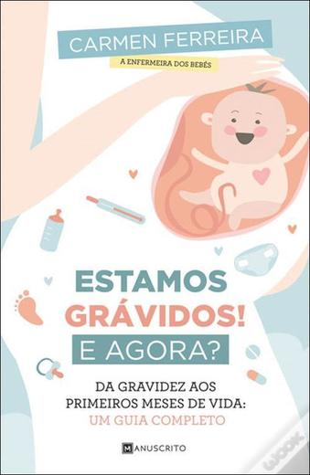 Estamos Grávidos! E Agora?