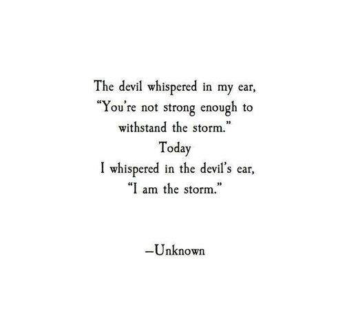 "I am the storm"