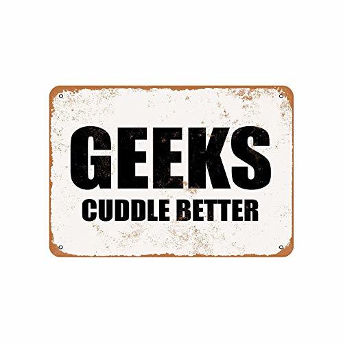 Elemento de la categoría hogar Geeks Cuddle Better Vintage Aluminum Metal Signs Tin Plaques Wall Poster For