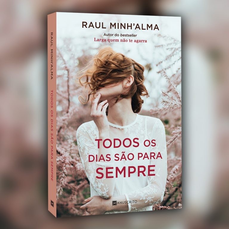 Book Todos Os Dias São Para Sempre de Raul Minh'Alma