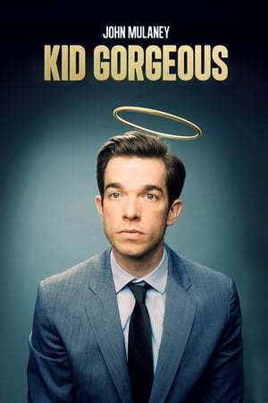 Película John Mulaney: Kid Gorgeous at Radio City