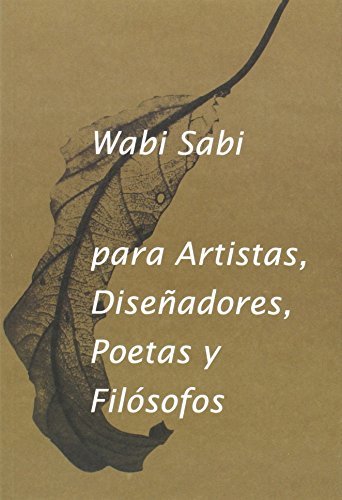 Libro Wabi-Sabi Para Artistas, Diseñadores, Poetas Y Filósofos