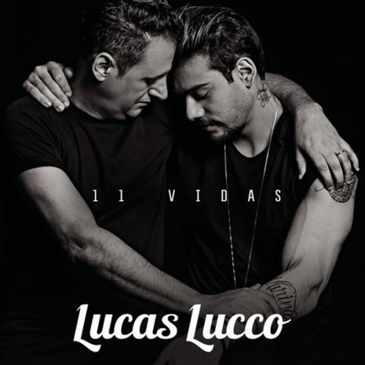 Lucas Lucco - 11 Vidas 