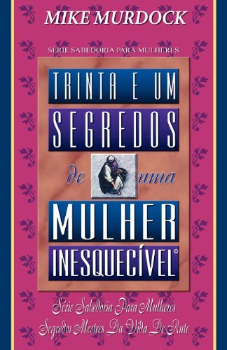 Libro Trinta E Um Segredos de uma Mulher Inesquecivel