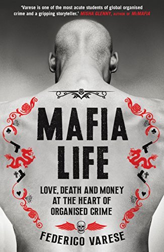 Libro Mafia Life: Love, Death and Money at the Heart of Organised Crime