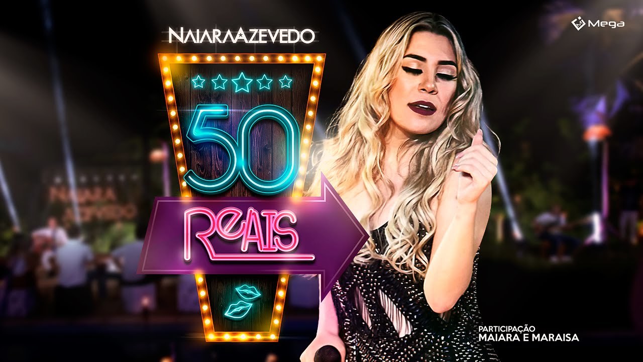 Canciones Naiara Azevedo Ft. Maiara e Maraisa - 50 Reais - YouTube