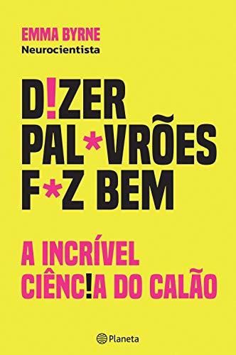 Dizer Palavrões Faz Bem