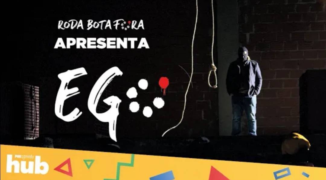 Serie EGO - Roda Bota Fora