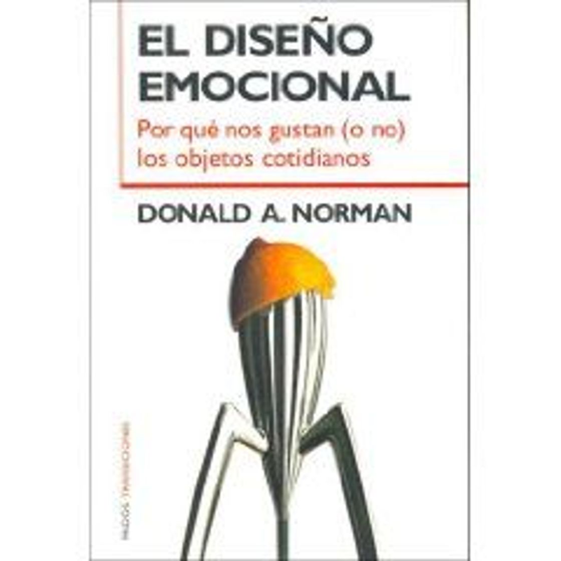 Libro El diseño emocional: Por que nos gustan