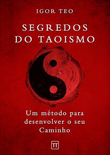 Libro Segredos do Taoismo: Um método para desenvolver seu Caminho