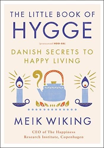 The little book of Hygge.