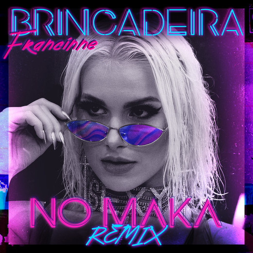 Brincadeira - No Maka Remix