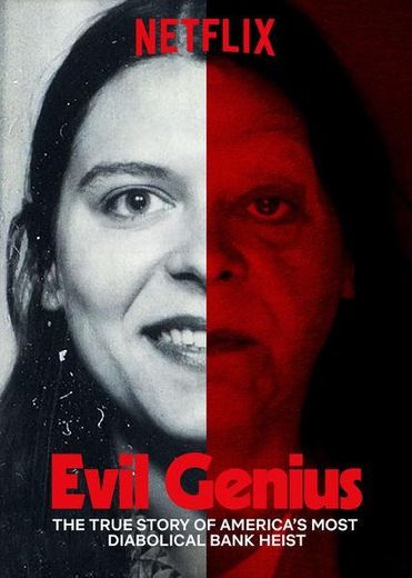 Evil Genius: the True Story of America's Most Diabolical Bank Heist ...