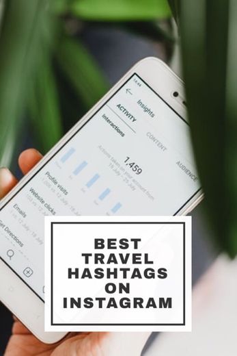 Best travel hashtags on Instagram 