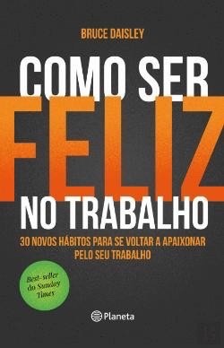 Book Como ser feliz no trabalho 