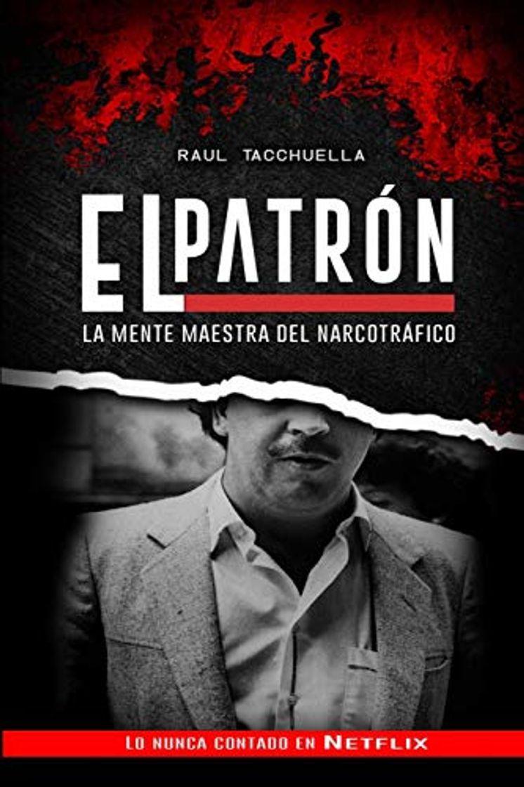 Libro El Patron: La Mente Maestra Del Narcotráfico: 2