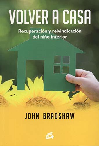 Book Volver a casa: Recuperación y reivindicación del niño interior