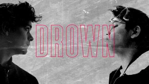 Drown (feat. Clinton Kane)