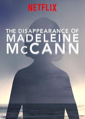 The Disappearance of Madeleine McCann | Netflix Official Site