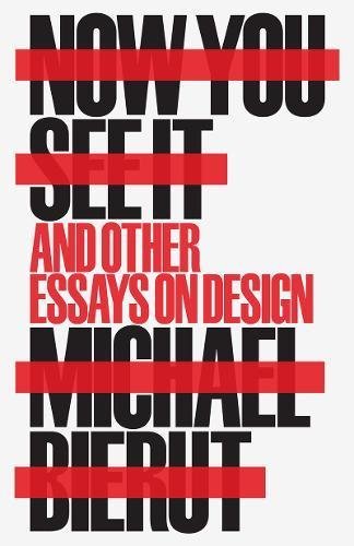 Book Now You See It and Other Essays on Design