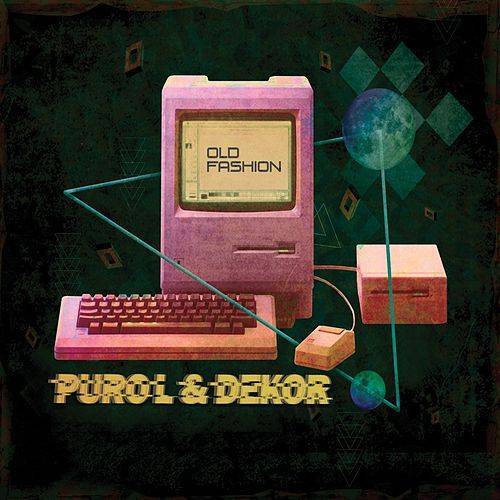 Canción Puro L & Dekor - Old Fashion (Álbum) 