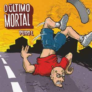 Canción Puro L - O Último Mortal (Álbum) 