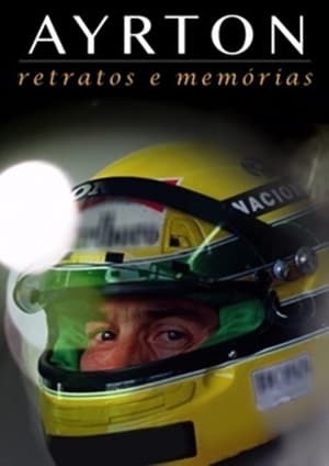 Movie Ayrton: Retratos e Memórias - O Filme