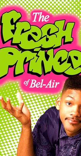 The Fresh Prince of Bel-Air