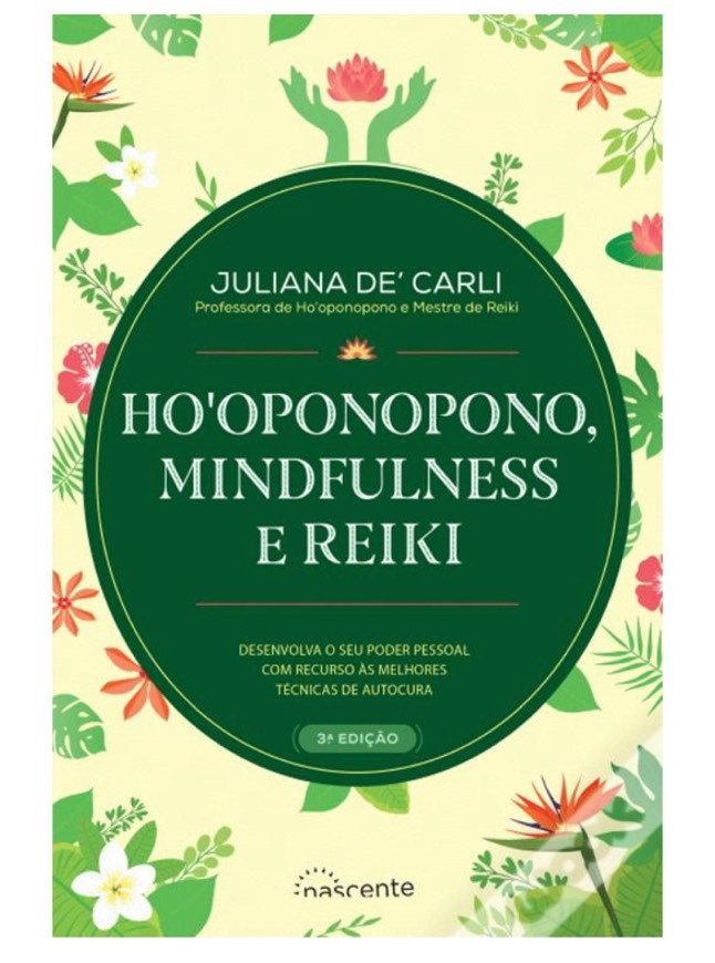 Moda Ho'Oponopono, Mindfulness e Reiki