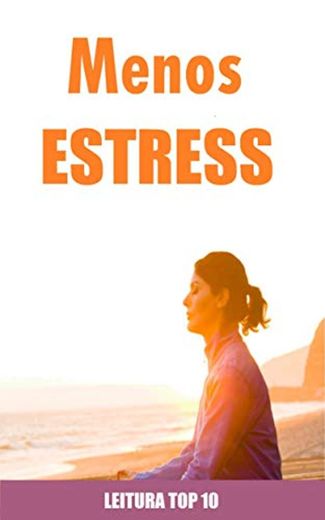 Menos Estresse: E-book Menos Estresse