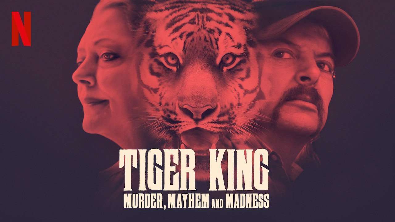 Tiger King: Murder, Mayhem and Madness