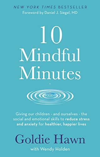 Book 10 Mindful Minutes: Giving our children - and ourselves - the skills