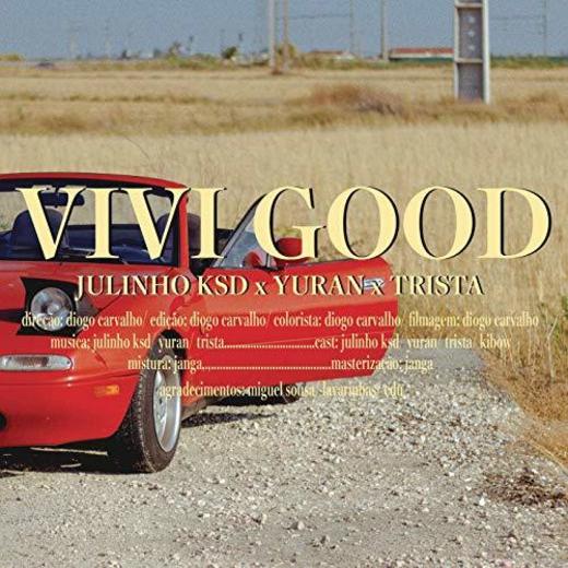 JULINHO KSD - Vivi Good