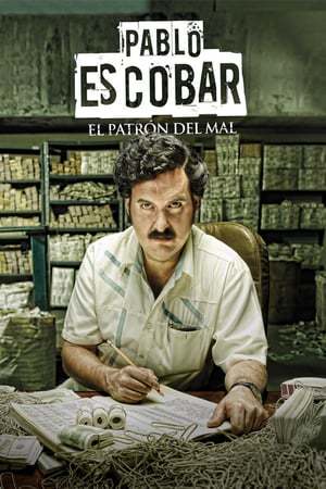 Serie Pablo Escobar, el patrón del mal