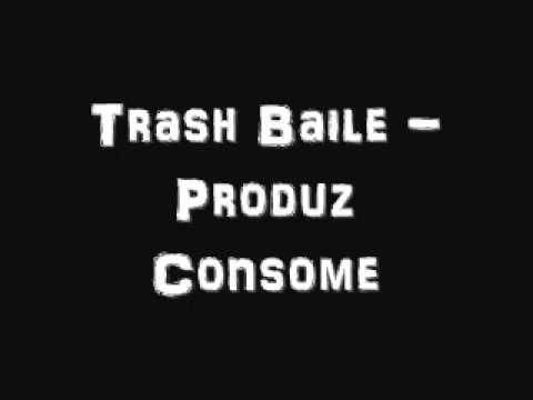Trash Baile-Produz Consome