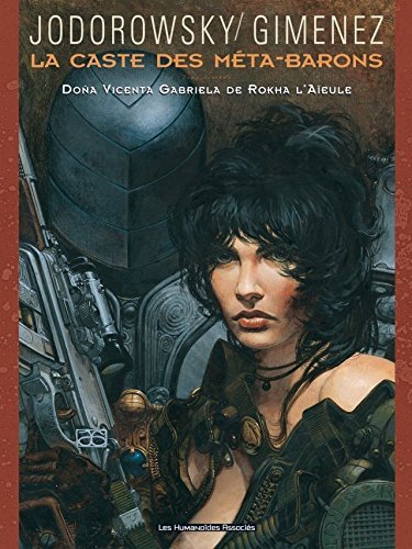 Book La Caste des Méta-Barons Vol. 6: Doña Vicenta Gabriela de Rokha l'Aïeule
