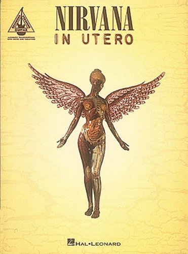 Books Nirvana - In Utero: In Utero - Authentic Transcriptions with Notes and