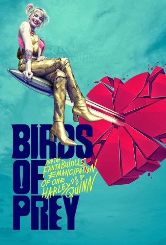 Movie Aves de presa (y la fantabulosa emancipación de Harley Quinn)