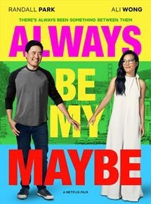 Película Always Be My Maybe 