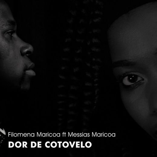 Dor de Cotovelo (feat. Messias Maricoa)