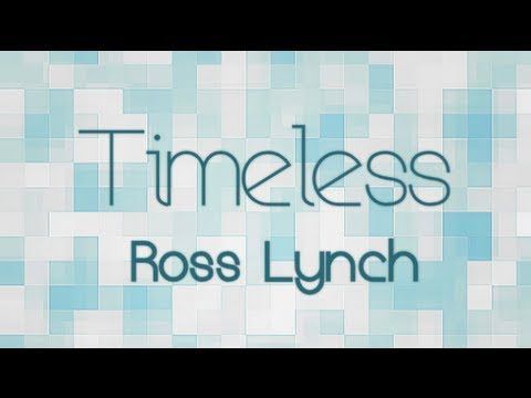 Music Timeless - Ross Lynch