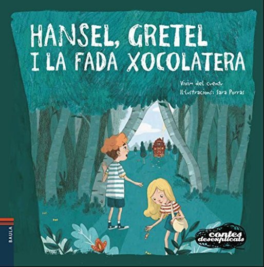 Hansel, Gretel i la Fada Xocolatera