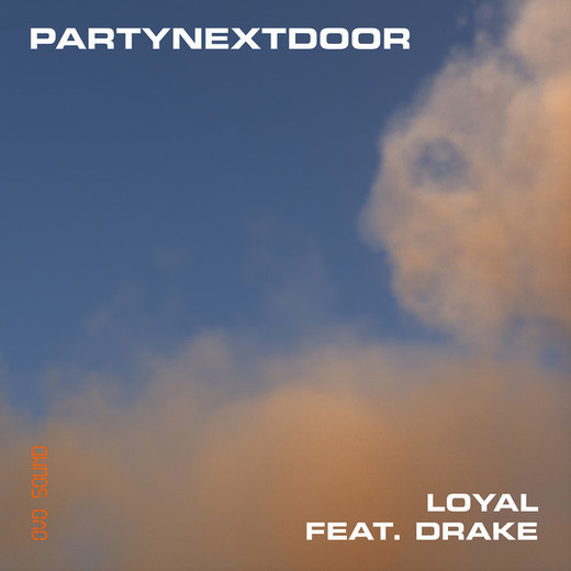 LOYAL (feat. Drake)