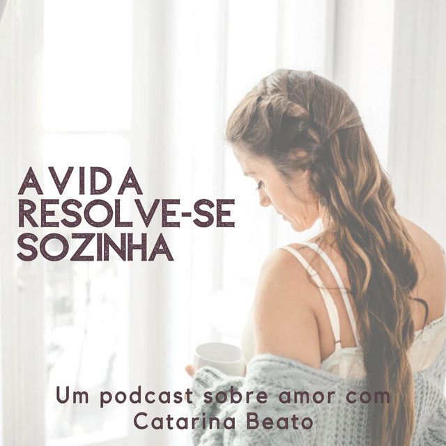 Moda A Vida Resolve-se Sozinha 